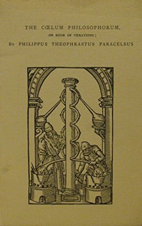 Coelum Philosophorum or the Book of Vexations (Paperback)