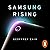 Samsung Rising: Inside the Secretive Company Conquering Tech