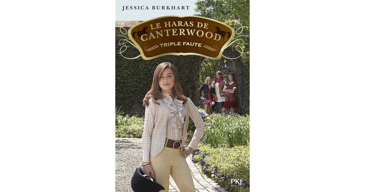 Le haras de Canterwood - tome 04 Triple Faute by Jessica Burkhart
