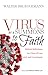 Virus as a Summons to Faith: Biblical Reflections in a Time of Loss, Grief, and Uncertainty