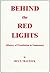 Behind the Red Lights (History of Prostitution in Tombstone)