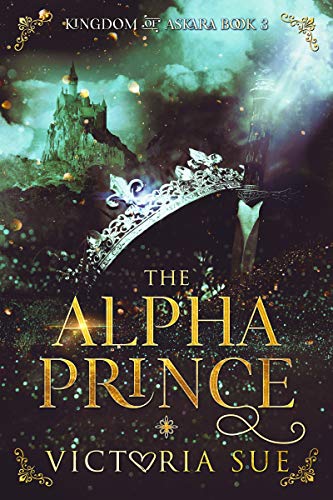 The Alpha Prince (Kingdom of Askara #3)