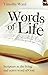 Words of Life: Scripture as the Living and Active Word of God