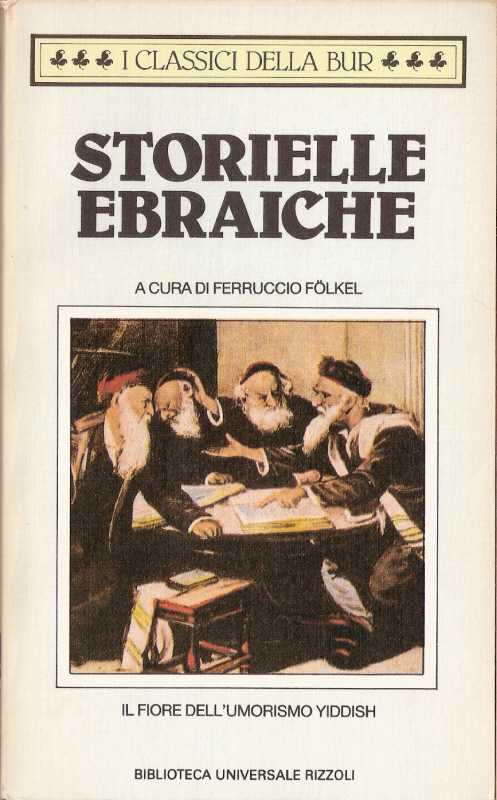 Storielle ebraiche. Il fiore dell'umorismo yiddish