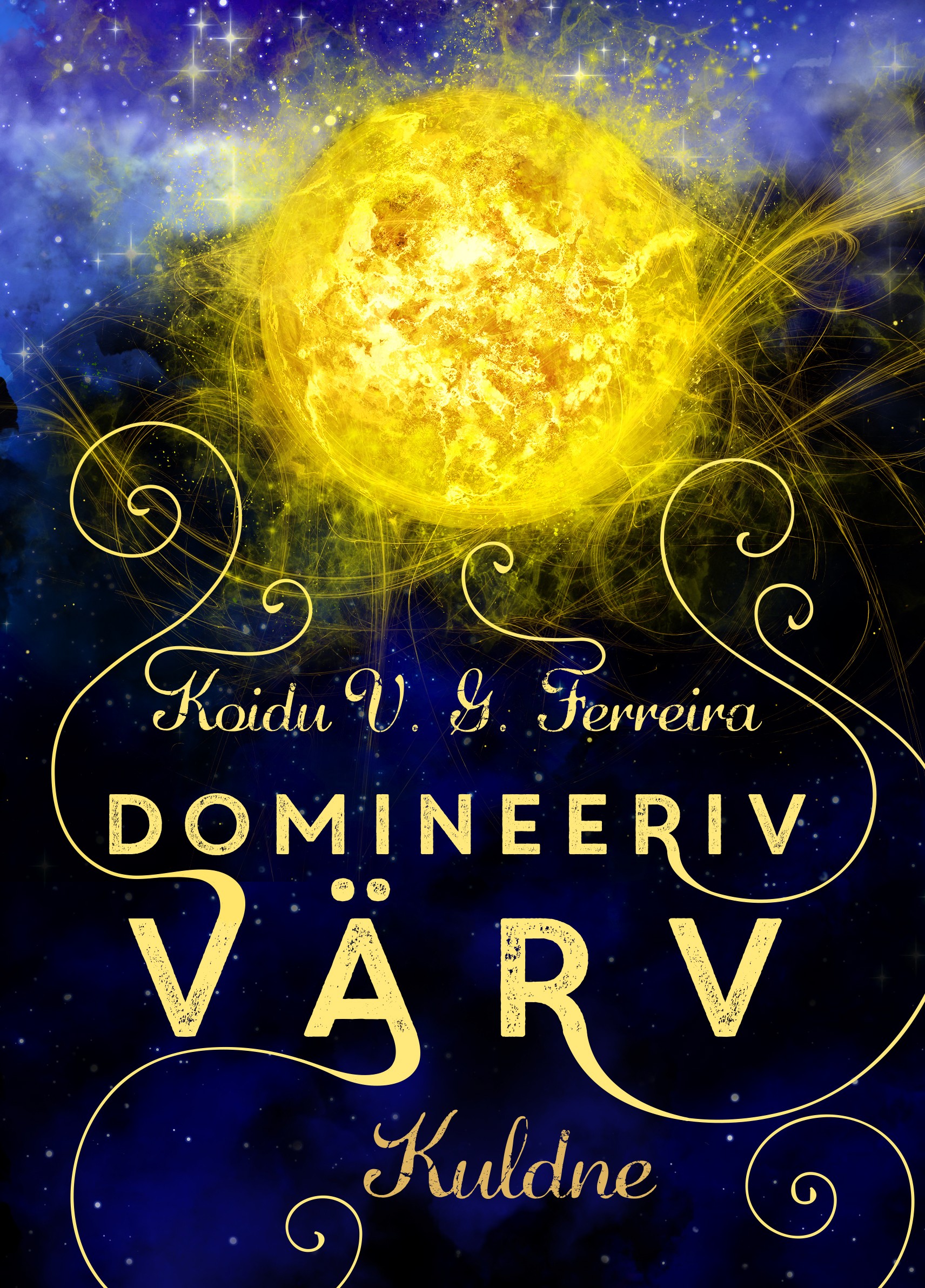 Domineeriv värv: Kuldne (Paperback)