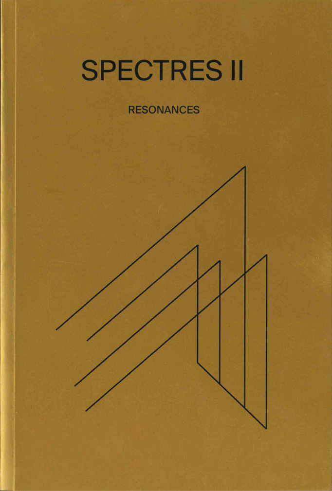 Spectres - Volume 2: Résonances / Resonances (Paperback)