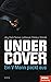 Undercover: Ein V-Mann packt aus - Ein SPIEGEL-Buch