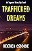 Trafficked Dreams (Inspector Briana Ryu #1)