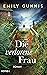 Die verlorene Frau by Emily Gunnis