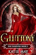 Gluttony (The Damning, #3)