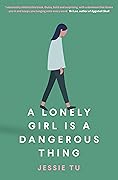 A Lonely Girl is a Dangerous Thing