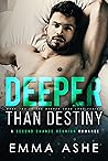 Deeper Than Destiny (Deeper Than Love #2)