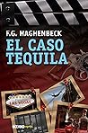 El caso tequila (Sunny Pascal, #2)
