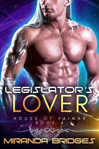 The Legislator's Lover (House of Kaimar, #4)