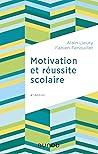 Motivation et réussite scolaire - 4e éd. (French Edition)