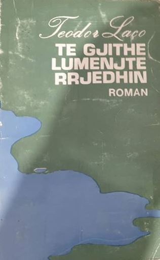 Të gjithë lumenjtë rrjedhin