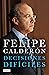 Decisiones difíciles by Felipe Calderón