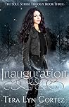 Inauguration (The Soul Scribe Trilogy, #3)