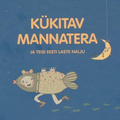 Kükitav mannatera ja teisi eesti laste nalju