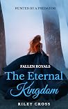 The Eternal Kingdoms (Fallen Royals #1)