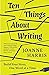 Ten Things About Writing by Joanne Harris