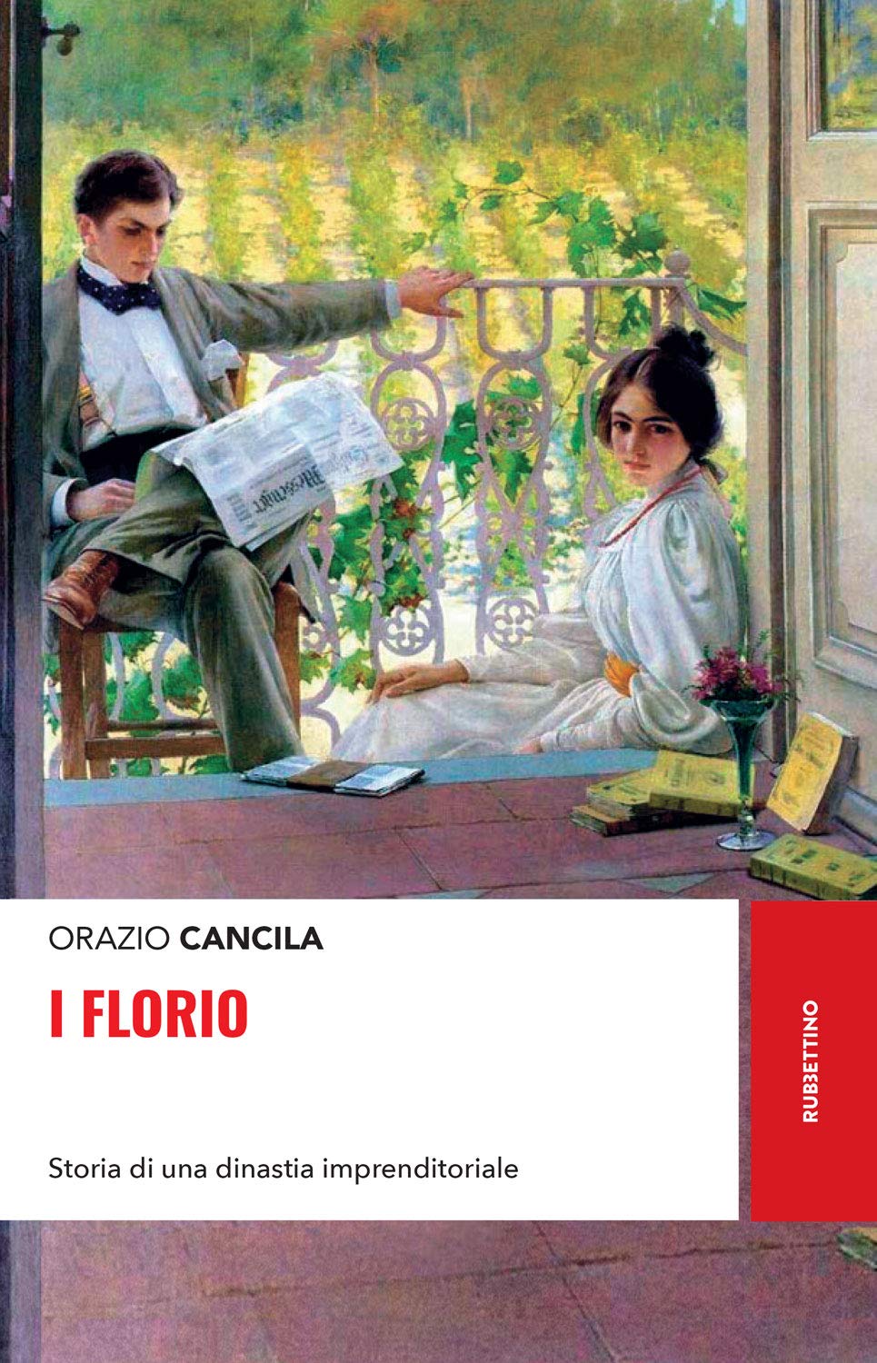 I Florio: Storia di una dinastia imprenditoriale (Kindle Edition)