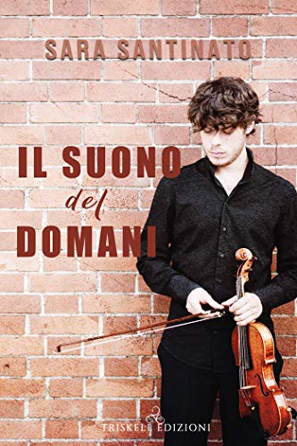 Il suono del domani (Kindle Edition)