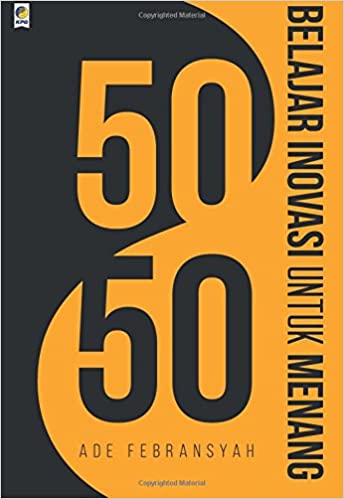 50/50: Belajar Inovasi Untuk Menang (Paperback)