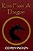 Kiss From A Dragon