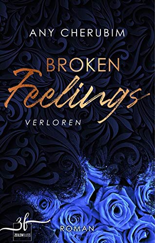 Broken Feelings - Verloren: Liebesroman