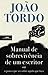 Manual de Sobrevivência de Um Escritor ou o Pouco que Sei Sobre Aquilo Que Faço