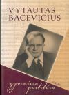 Vytautas Bacevičius. Gyvenimo partitūra