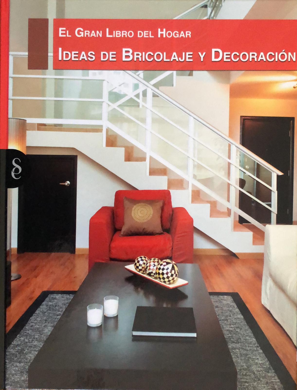 El Gran Libro del Hogar: Ideas de Bricolaje y Decoración