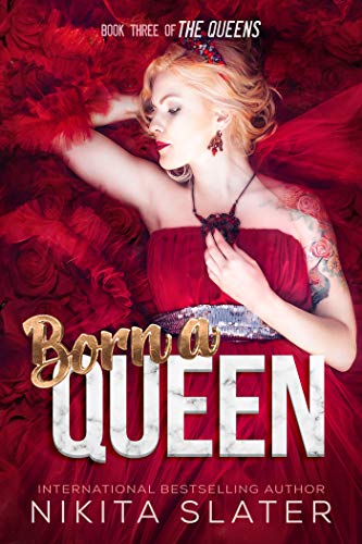 Born a Queen (The Queens #3)