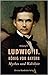 Ludwig II. König von Bayern - Mythos und Wahrheit