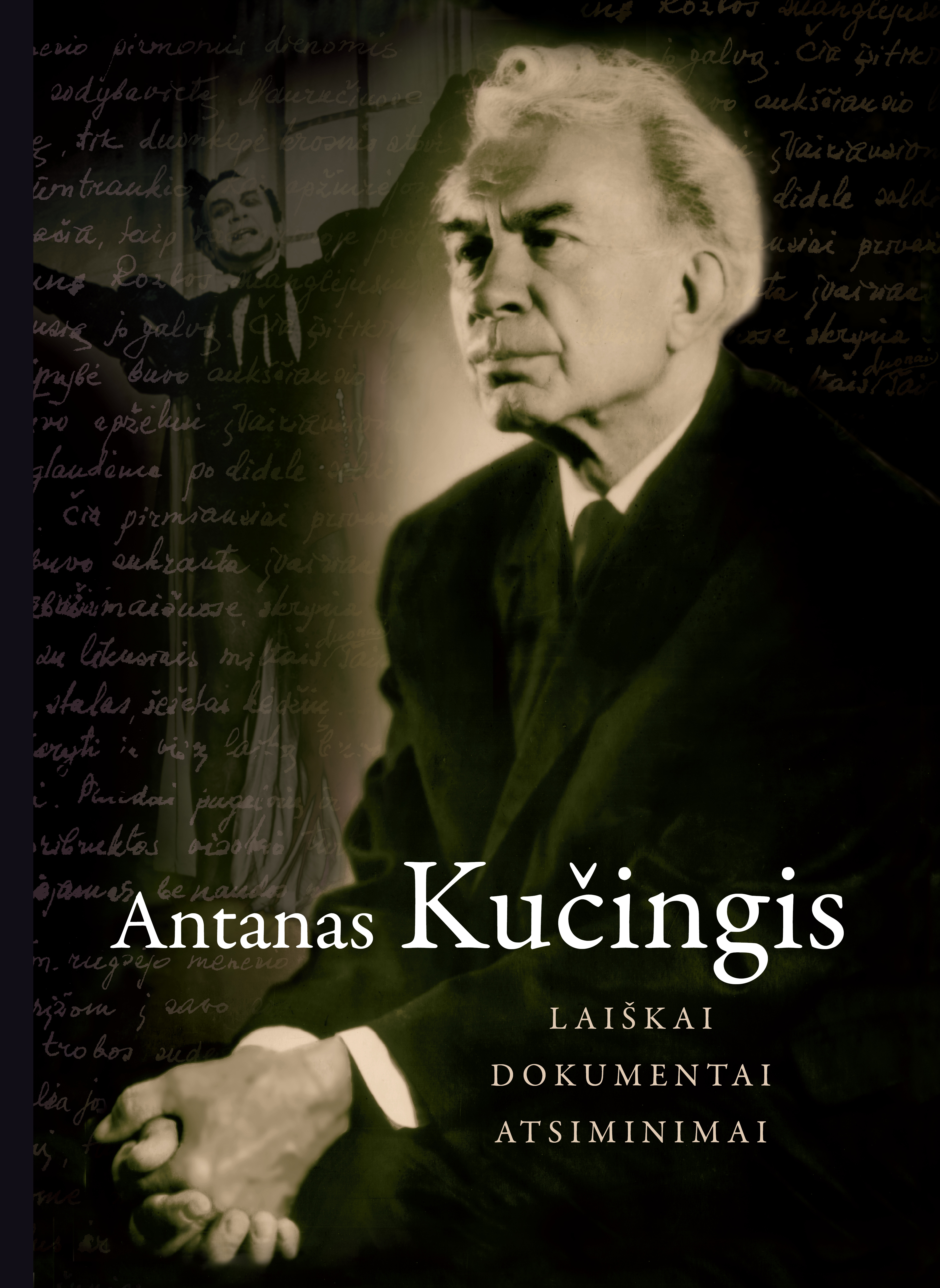 Antanas Kučingis. Laiškai, dokumentai, atsiminimai