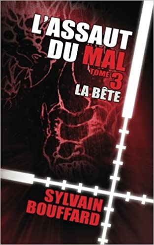 La bête (L'assaut du mal, #3)