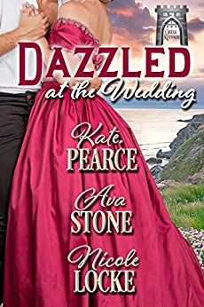 Dazzled at the Wedding (A Summer Wedding at Castle Keyvnor #1)