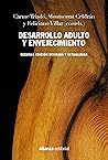 Desarrollo adulto y envejecimiento: Segunda edición revisada y actualizada (El libro universitario - Manuales) (Spanish Edition)