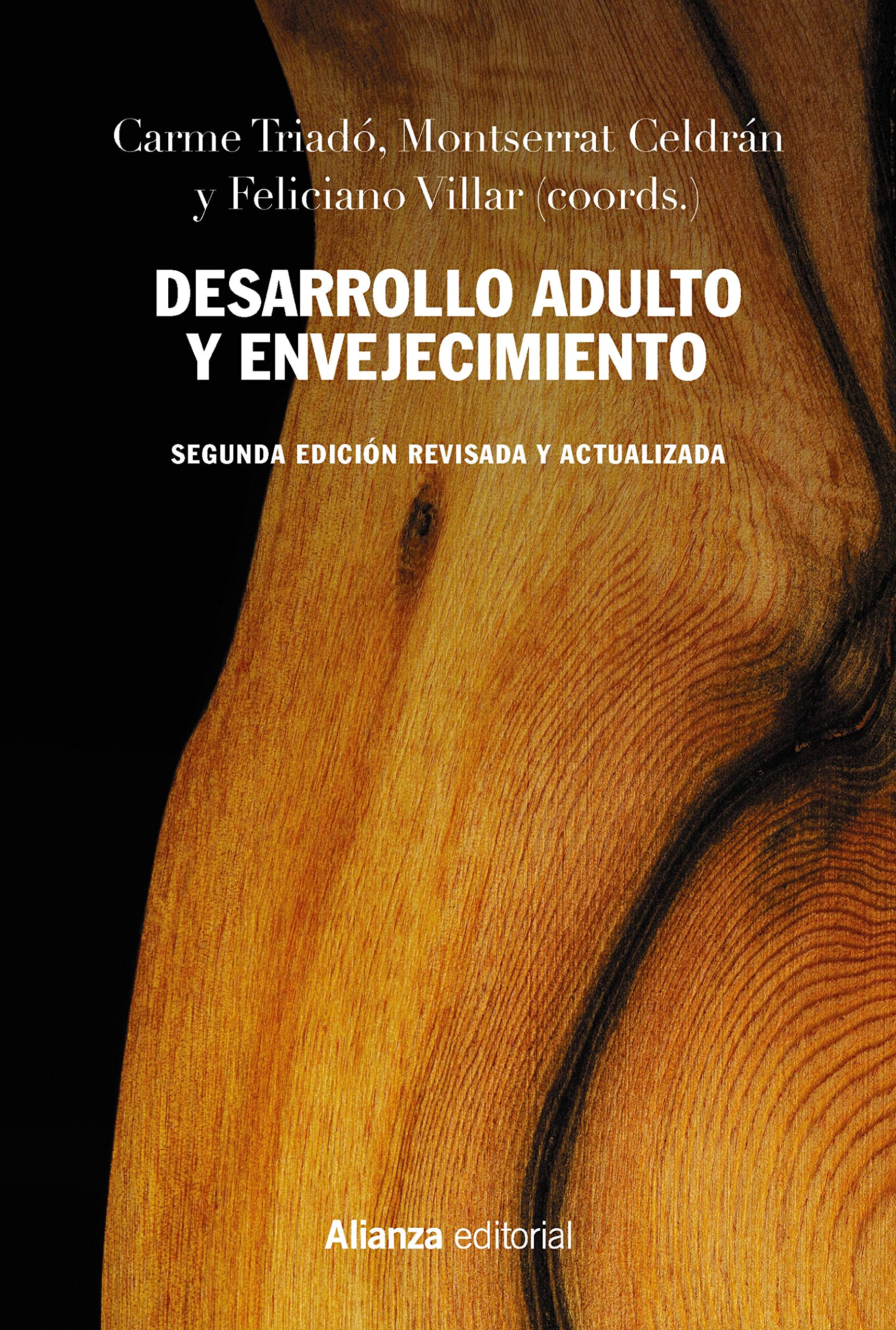 Desarrollo adulto y envejecimiento: Segunda edición revisada y actualizada (El libro universitario - Manuales) (Spanish Edition)