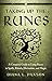 Taking Up The Runes by Diana L. Paxson