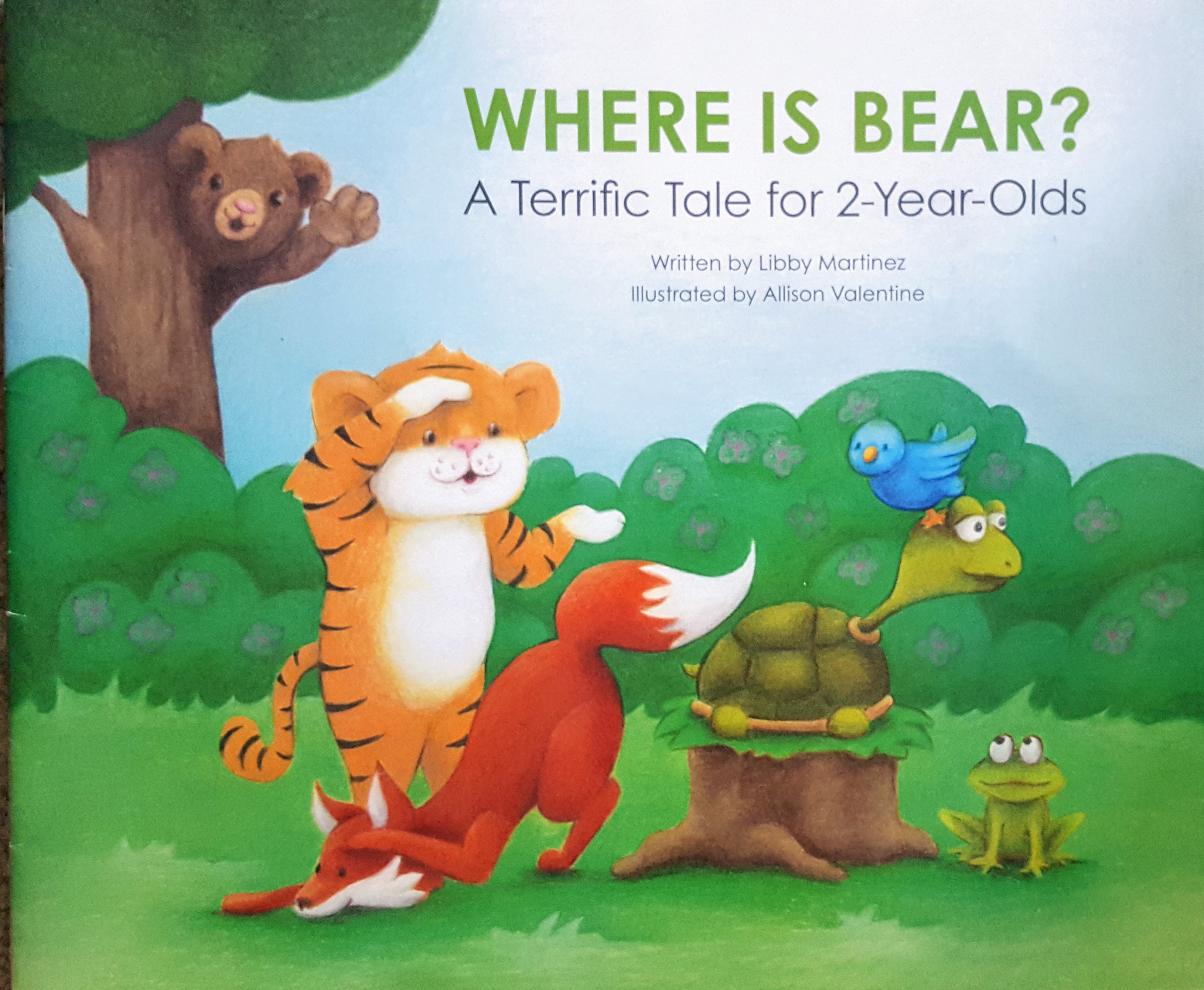 Where Is Bear? : A Terrific Tale for 2-Year Olds