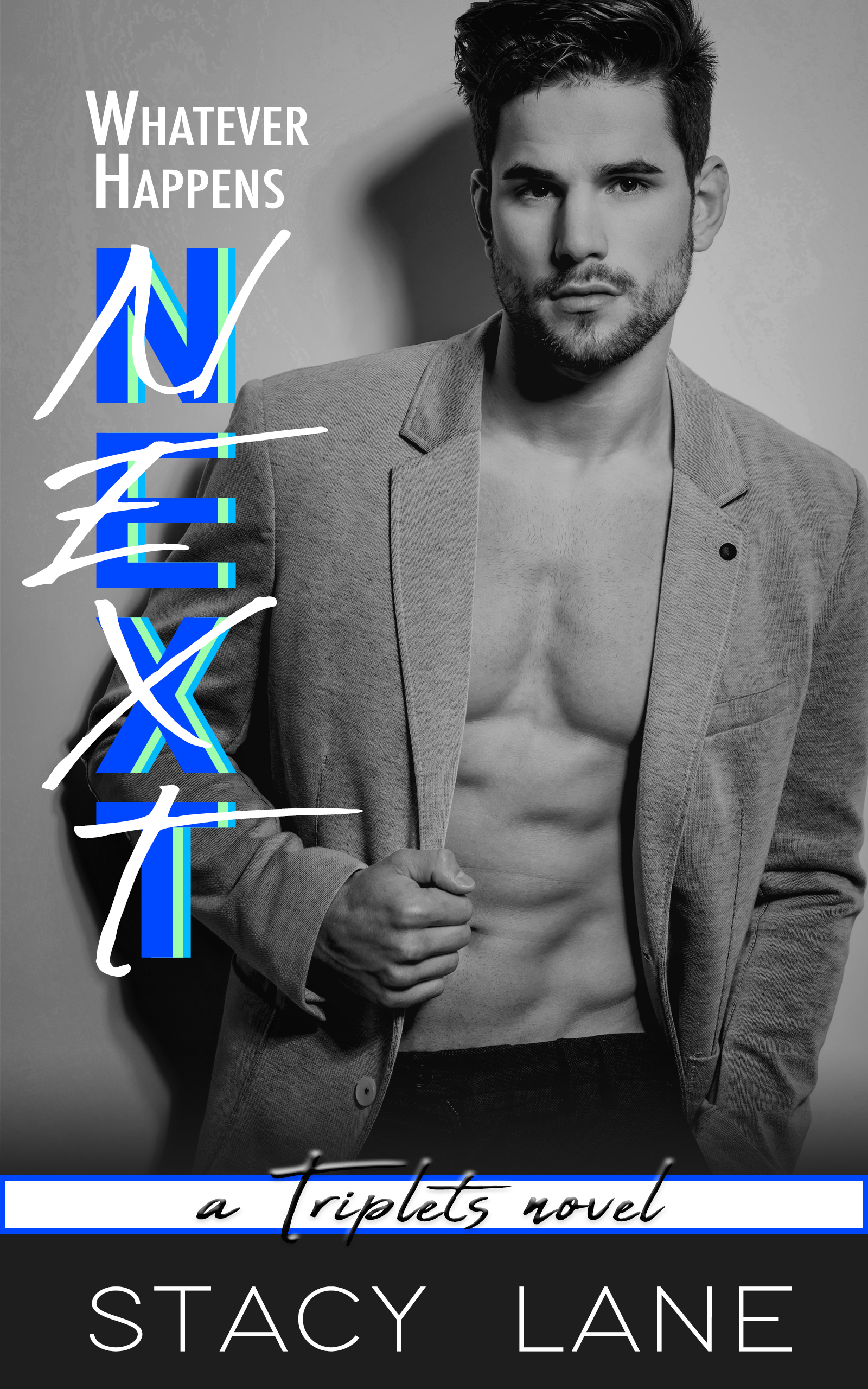 Whatever Happens Next (Triplets #2)