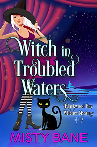 Witch in Troubled Waters (Blackwood Bay Witches #7)