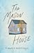 The Mason House by T. Marie Bertineau
