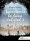 Sganciando la luna dal cielo (Italian Edition) Sganciando la luna dal cielo (Italian Edition)