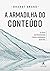 A Armadilha do Conteúdo: O ...