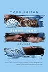 Dream Again by Mona Kasten Dream Again by Mona Kasten