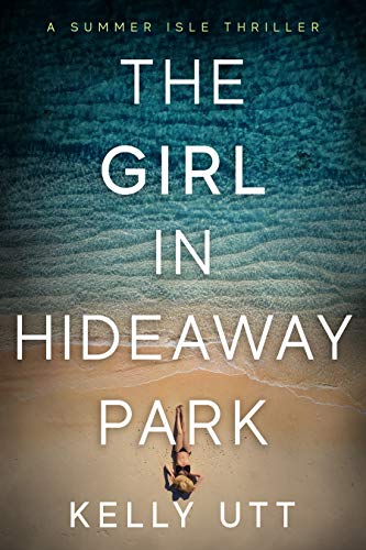 The Girl in Hideaway Park (The Summer Isle #2)