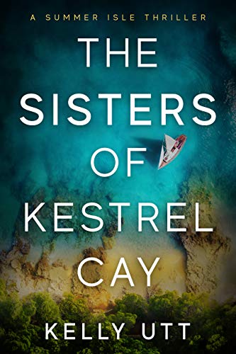 The Sisters of Kestrel Cay (Hideaway Isle, #1)